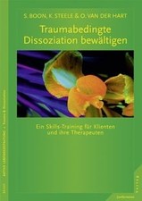 Traumabedingte Dissoziation bewältigen: Ein ...