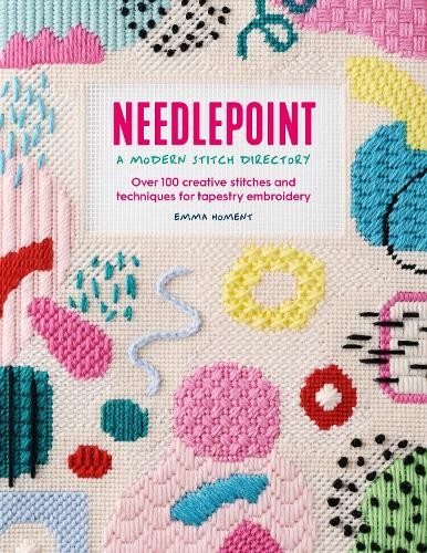 Needlepoint: A Modern Stitch Directory by Emma Homent - 9781446309131