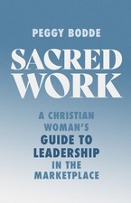 Peggy Bodde Sacred Work (Taschenbuch)
