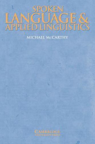 Spoken Language and Applied Linguistics McCarthy EFL Paperback 9780521597692