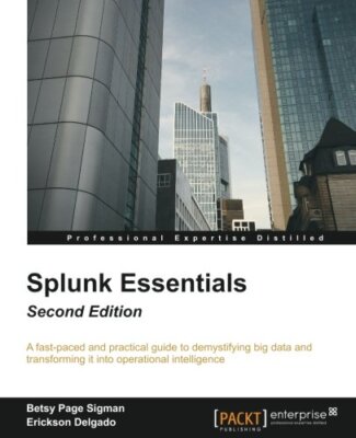 Splunk Essentials by J-P Contreras