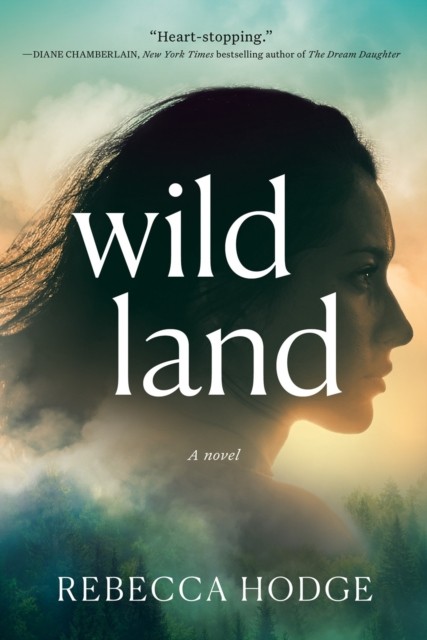 Wildland by Rebecca Hodge (Paperback Book)