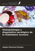 HistopatologíA Y DiagnóStico SerolóGico De La Hidatidosis Humana Shalaby Buch