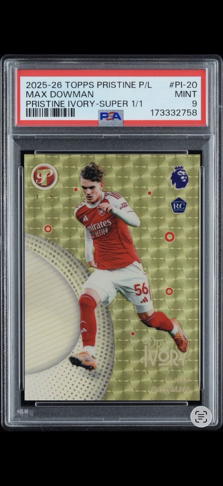 2025-26 TOPPS  EPL PRISTINE IVORY #PI-20 MAX DOWMAN SUPERFRACTOR 1/1 PSA 9