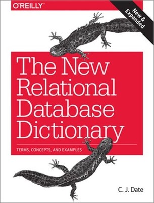 The New Relational Database Dictionary: Terms, Concepts, and Examples (Paperback