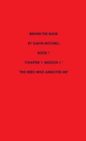 Gavin Mitchell | Behind The Mask Part 1 | Taschenbuch | Englisch (2014)