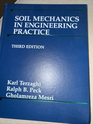 Soil Mechanics in Engineering Practice by Terzaghi, Karl