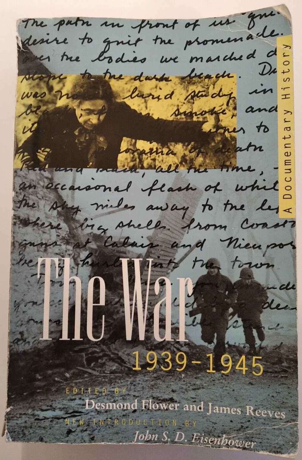 The War 1939-1945: A Documentary History by D. Flowers & J. Reeves 1997 Pb