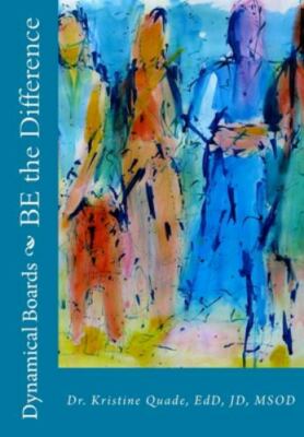 Dynamical Boards: BE The Difference, Quade, Dr Kristine, Good Book