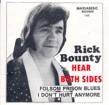 ROCKABILLY 45: RICK BOUNTY-Folsom Prison Blues/I Don't Hurt  MASSABESIC -GREAT!!