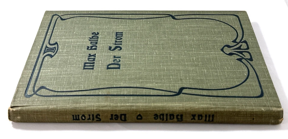 Max Halbe Der Strom 1904 Hardcover Art Nouveau German Drama Antique Book - Image 2 of 4