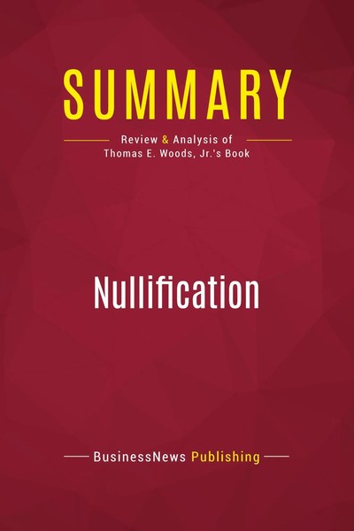 Businessnews Publishing | Summary: Nullification | Taschenbuch | Englisch (2017)-image