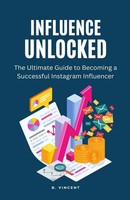 Influence Unlocked | B. Vincent | Taschenbuch | Englisch | 2023 | RWG Publishing
