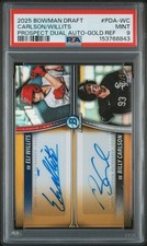 2025 BOWMAN DRAFT PROSPECT DUAL AUTO GOLD BILLY CARLSON/ELI WILLITS 17/50 PSA 9