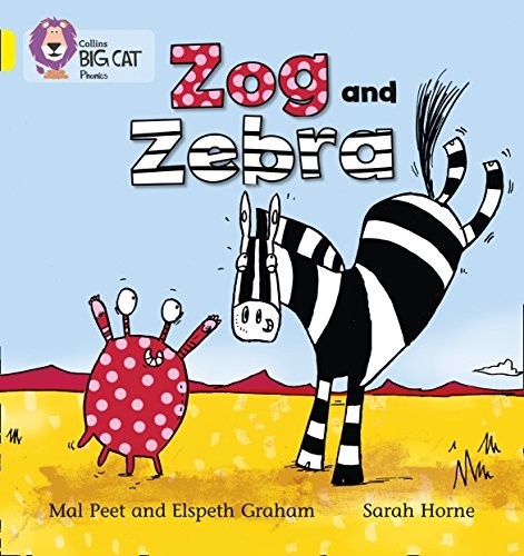 Zog and Zebra: Band 03/Yellow (Collins Big Cat Phonics) - Graham, Elspeth