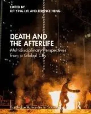 Death and the Afterlife | Multidisciplinary Perspectives from a Global City