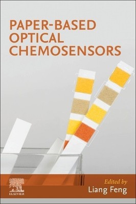 Paper-Based Optical Chemosensors - 9780443133565