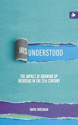Misunderstood: The impact of growing up overseas in the 21st century, Brand N...