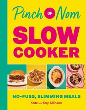 Pinch of Nom Slow Cooker: No-fuss, Slimming Meals