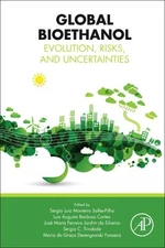 Global Bioethanol : Evolution, Risks, and Uncertainties, Paperback by Salles-...