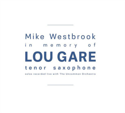 Mike Westbrook In Memory of Lou Gare (CD) Album (UK IMPORT)