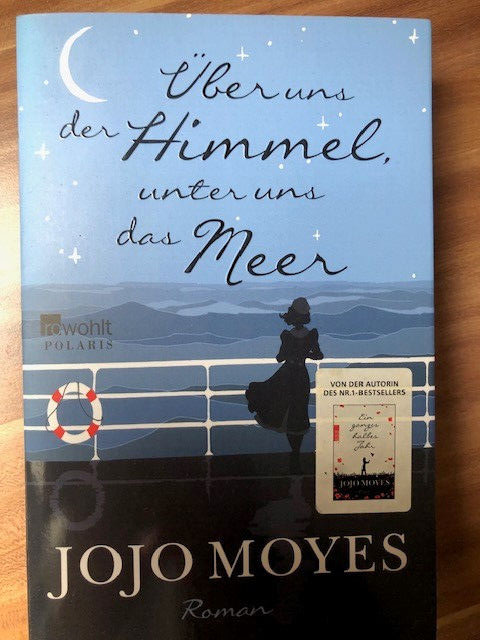 Über uns der Himmel, unter uns das Meer von Jojo Moyes (2016