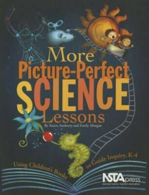 #ad More Picture Perfect Science Lessons: Using Children#x27;s Books to Guide Inq GOOD $5.23