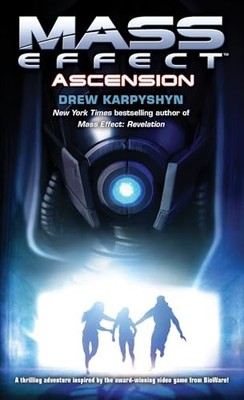 Mass Effect: Ascension by Drew Karpyshyn (2008, Mass Market)