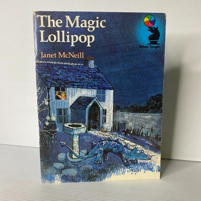 The Magic Lollipop by Janet McNeill