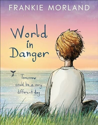 World In Danger: Tomorrow could be a very different day Buch DK Children