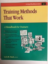 Training Methods That Work A Handbook for Trainers / Proven Innovative Training