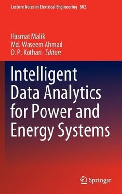 Intelligent Data Analytics for Power and Energy Systems by Hasmat Malik (English