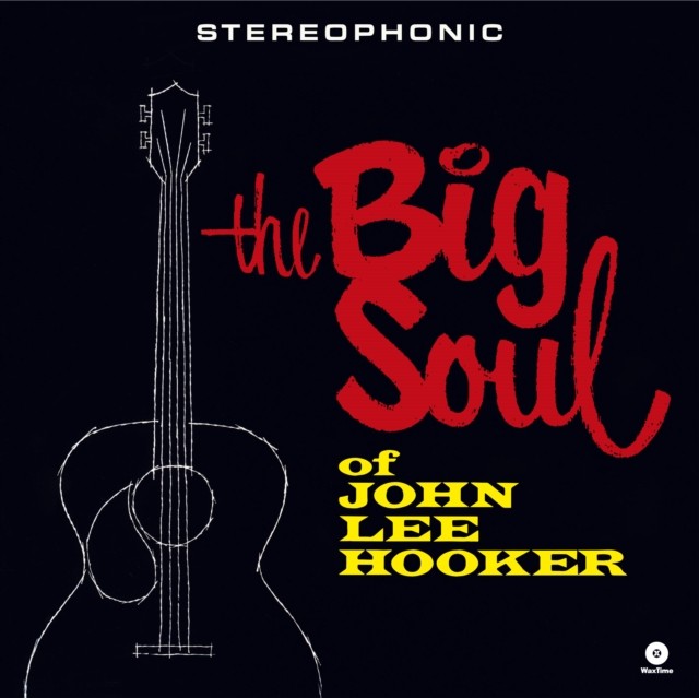 HOOKER, John Lee - The Big Soul Of John Lee Hooker (reissue) - Vinyl (LP) - Image 2