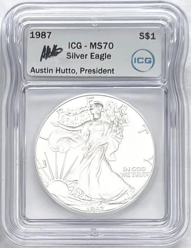 1987 SILVER EAGLE ICG MS70 PRESIDENT AUSTIN HUTTO HAND SIGNED WHITE LABEL