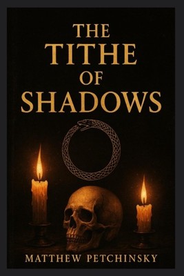 The Tithe of Shadows | Matthew Petchinsky | Taschenbuch | Englisch | 2025