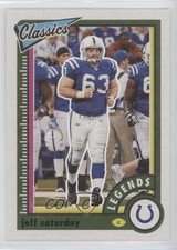2022 Panini Classics Legends Jeff Saturday #150 0w8