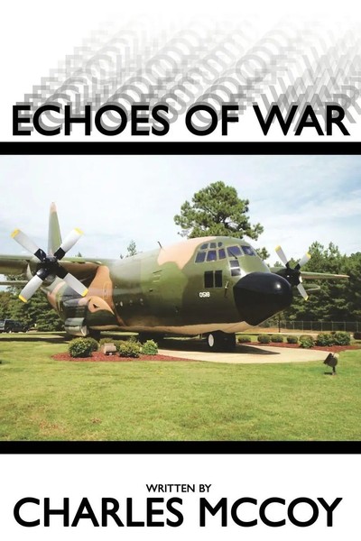 Charles Mccoy | Echoes Of War | Taschenbuch | Englisch (2009) | AuthorHouse-image