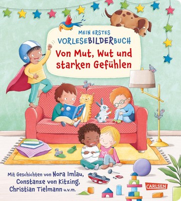Mein erstes Vorlese-Bilder-Buch: Von Mut, Wut und starken Gefühlen Buch 26 S.