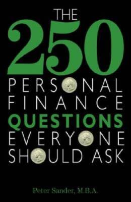 The 250 Personal Finance Questions Everyone Should Ask - Paperback - GOOD