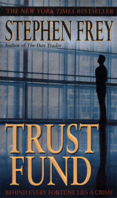 STEPHEN FREY - Trust Fund (Paperback)
