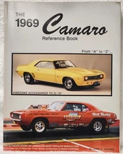 The 1969 Camaro Reference Book from "A" to Z" by John Hooper - Good Condition