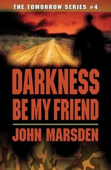 Darkness Be My Friend (Tomorrow) von John Marsden | Buch | Zustand gut