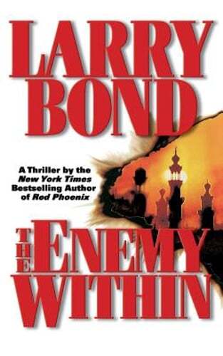 The Enemy Within by Larry Bond: Used