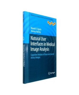 Natural User Interfaces in Medical Image Analysis: Cognitive Analysis of Brain a