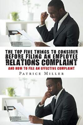 The Top Five Things to Consider before Filing an Employee Relations Complaint-,