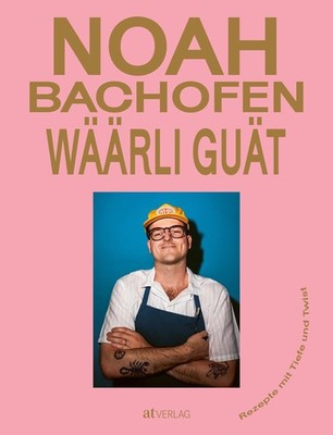 Wäärli guät ~ Noah Bachofen ~  9783039022632