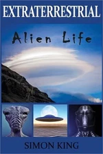 Extraterrestrial: Alien Life (Paperback or Softback)