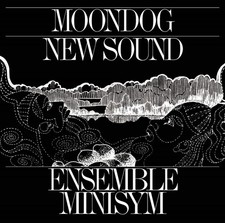 Ensemble Minisym Moondog New Sound (Vinyl) (UK IMPORT)