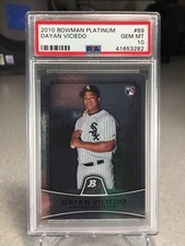 2010 Bowman Platinum Dayan Viciedo Rookie #69 - PSA 10 - POP 1 - White Sox