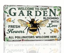 WELCOME TO OUR GARDEN ALL POLLINATORS WELCOME All Weather Metal Sign 12 x 8